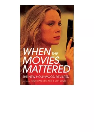 PDF read online When the Movies Mattered The New Hollywood Revisited free acces