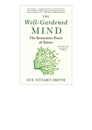 PDF read online The WellGardened Mind The Restorative Power of Nature for ipad