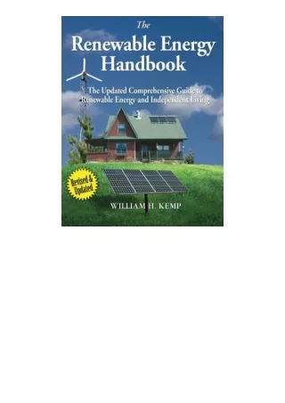 Ebook download The Renewable Energy Handbook The Updated Comprehensive Guide to Renewable Energy and Independent Living