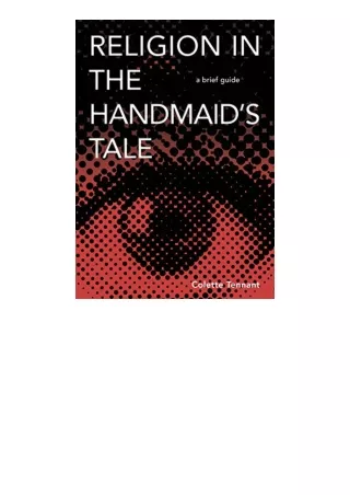 Download PDF Religion in The Handmaids Tale A Brief Guide for ipad