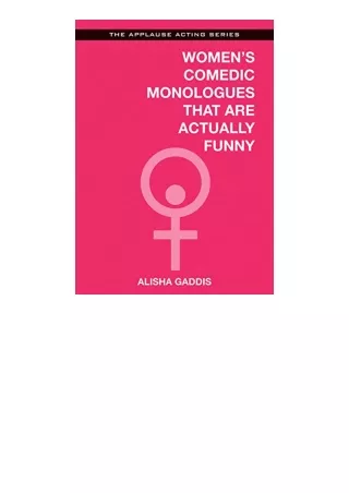 Download Womens Comedic Monologues That Are Actually Funny Applause Acting Series unlimited