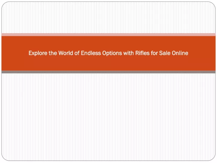 explore the world of endless options with rifles for sale online