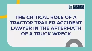 The Critical Role of a Tractor Trailer Accident Lawyer in the Aftermath of a Truck Wreck