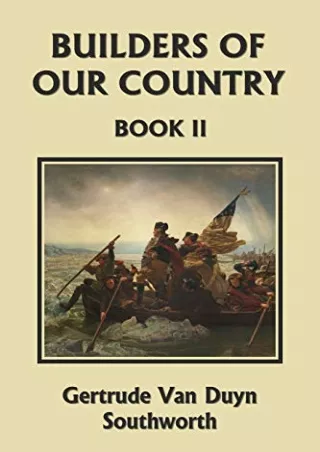 READ [PDF] Builders of Our Country, Book II (Yesterday's Classics) (2)