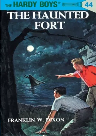 PDF/READ Hardy Boys 44: The Haunted Fort (The Hardy Boys)