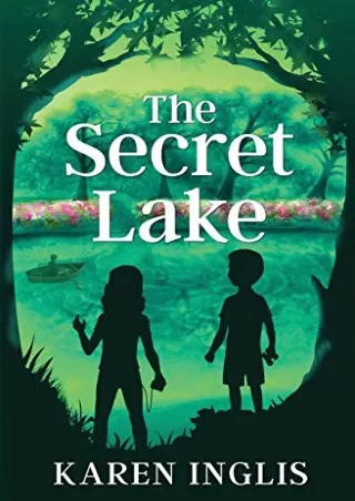 DOWNLOAD/PDF The Secret Lake: A children's mystery adventure