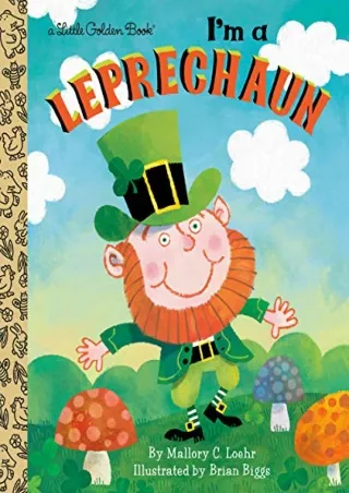 READ [PDF] I'm a Leprechaun (Little Golden Book)