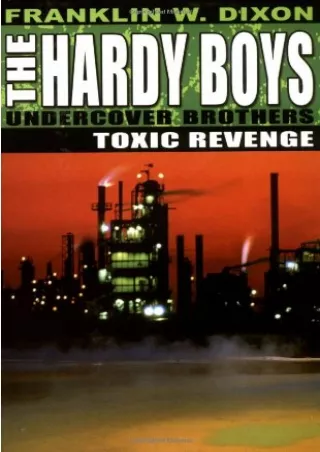 Read ebook [PDF] Toxic Revenge (Hardy Boys)
