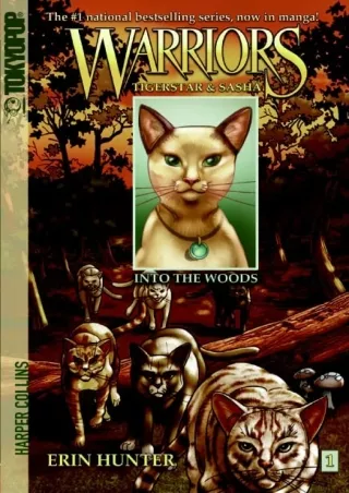 $PDF$/READ/DOWNLOAD Warriors: Tigerstar and Sasha #1: Into the Woods
