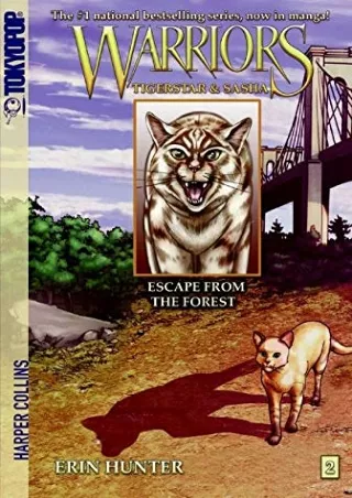 DOWNLOAD/PDF Warriors: Tigerstar and Sasha #2: Escape from the Forest