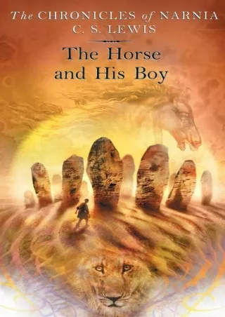 [READ DOWNLOAD] The Horse and His Boy
