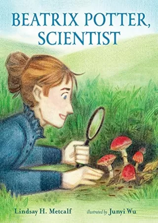 get [PDF] Download Beatrix Potter, Scientist (She Made History)