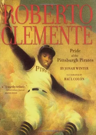 PDF_ Roberto Clemente: Pride of the Pittsburgh Pirates