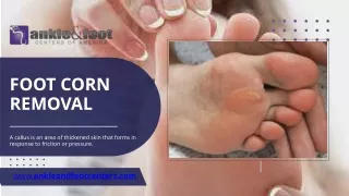 Foot Corn Removal – Bottom of Foot Callus Removal
