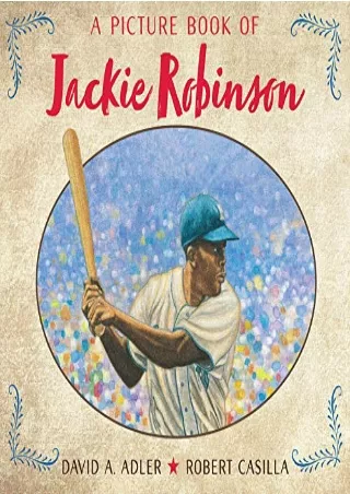 [PDF READ ONLINE] A Picture Book of Jackie Robinson (Picture Book Biography)