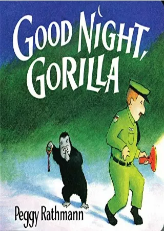 [PDF READ ONLINE] Good Night, Gorilla