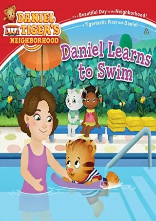 DOWNLOAD/PDF Daniel Learns to Swim (Daniel Tiger's Neighborhood)