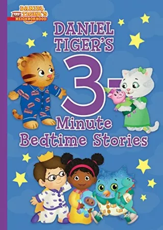 get [PDF] Download Daniel Tiger's 3-Minute Bedtime Stories (Daniel Tiger's Neighborhood)