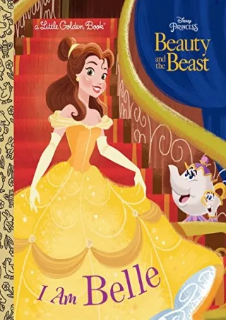 PDF/READ I Am Belle (Disney Beauty and the Beast) (Little Golden Book)