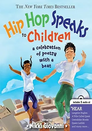 [READ DOWNLOAD] Hip Hop Speaks to Children: 50 Inspiring Poems with a Beat (A Poetry Speaks