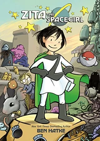 $PDF$/READ/DOWNLOAD Zita the Spacegirl (Zita the Spacegirl, 1)