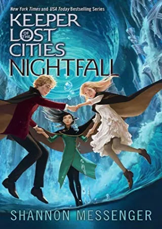 READ [PDF] Nightfall (6) (Keeper of the Lost Cities)