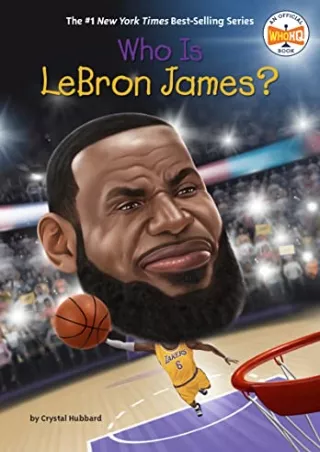PDF/READ Who Is LeBron James? (Who Was?)
