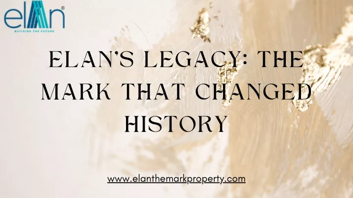 elan s legacy the mark that changed history