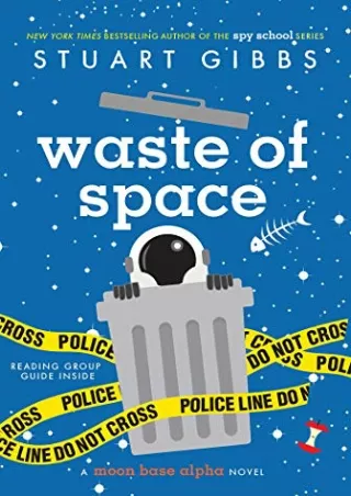 [PDF] DOWNLOAD Waste of Space (Moon Base Alpha)