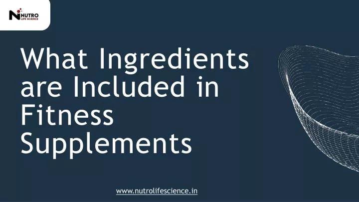 what ingredients are included in fitness