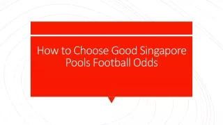 How to Choose Good Singapore Pools Football Odds