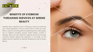 Benefits of Eyebrow Threading Services at Serene Beauty