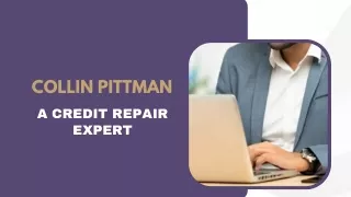 Collin Pittman - A Credit Repair Expert