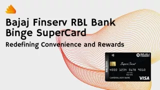 Rewriting Convenience: Unmasking the Bajaj Finserv RBL Bank Binge SuperCard