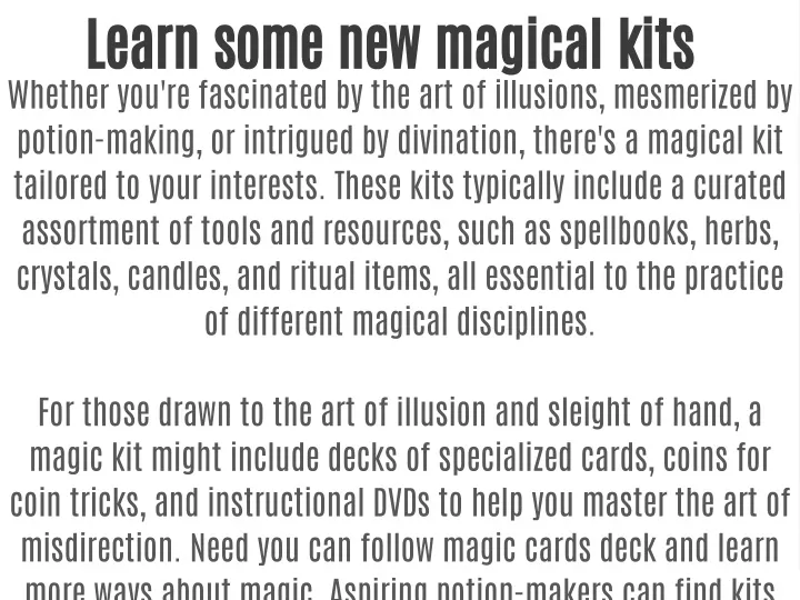 learn some new magical kits whether