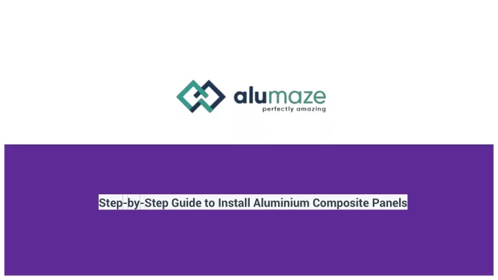 step by step guide to install aluminium composite panels