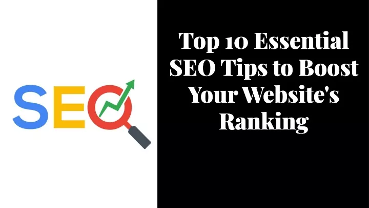 top 10 essential seo tips to boost your website