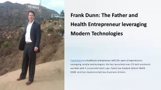 The Father and Health Entrepreneur leveraging Modern Technologies - Frank Dunn Florida