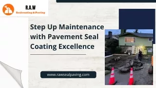 Step Up Maintenance with Pavement Seal Coating Excellence
