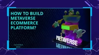 How to build a Metaverse Ecommerce Platform?