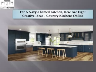 For A Navy-Themed Kitchen, Here Are Eight Creative Ideas – Country Kitchens Online