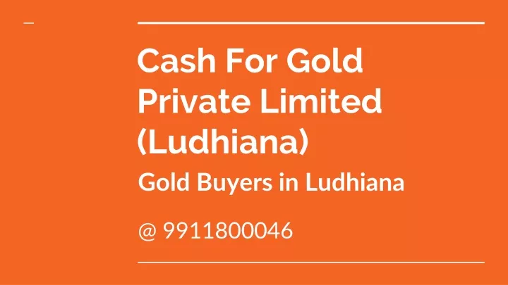 cash for gold private limited ludhiana