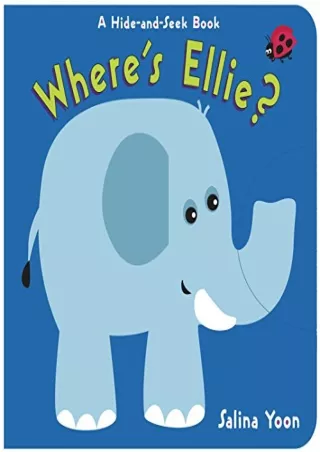 Read ebook [PDF] Where's Ellie?: A Hide-and-Seek Book