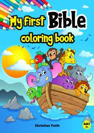 Read ebook [PDF] My First Bible Coloring Book: Christian Coloring Book for Toddlers with