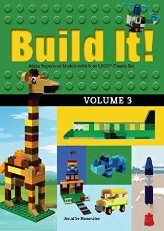 DOWNLOAD/PDF Build It! Volume 3: Make Supercool Models with Your LEGO® Classic Set (Brick