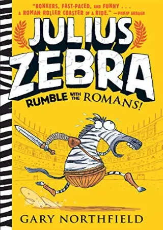 [PDF] DOWNLOAD Julius Zebra: Rumble with the Romans!
