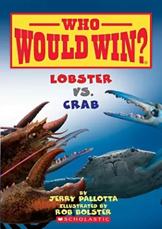 get [PDF] Download Lobster vs. Crab (Who Would Win ): Volume 13 (Who Would Win )
