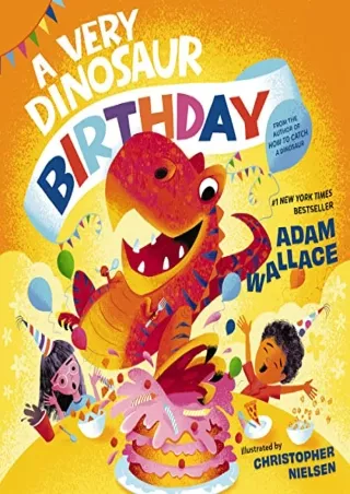 Download Book [PDF] A Very Dinosaur Birthday (A Very Celebration Series)