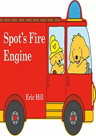 Read ebook [PDF] Spot's Fire Engine