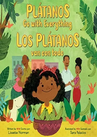 PDF/READ Plátanos Go with Everything/Los plátanos van con todo: Bilingual English-Spanish